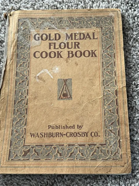 Gold Medal Flour Cook Book Recipes 1909 Washburn Crosby Minneapolis Antique