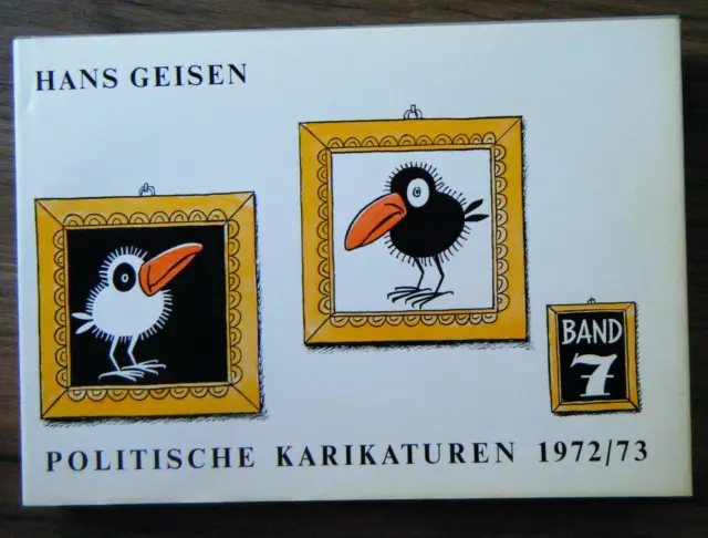 Hans Geisen Politische Karikaturen Band 7 1972/73 Cartoons Humor satire signiert