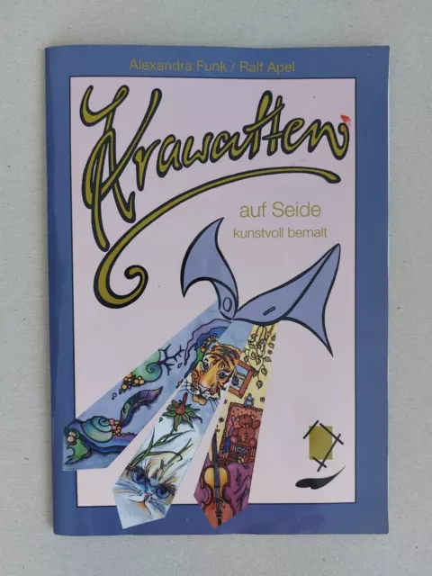 Seidenmalerei - Buch - Motive - Krawatten auf Seide - mit Vorlagen