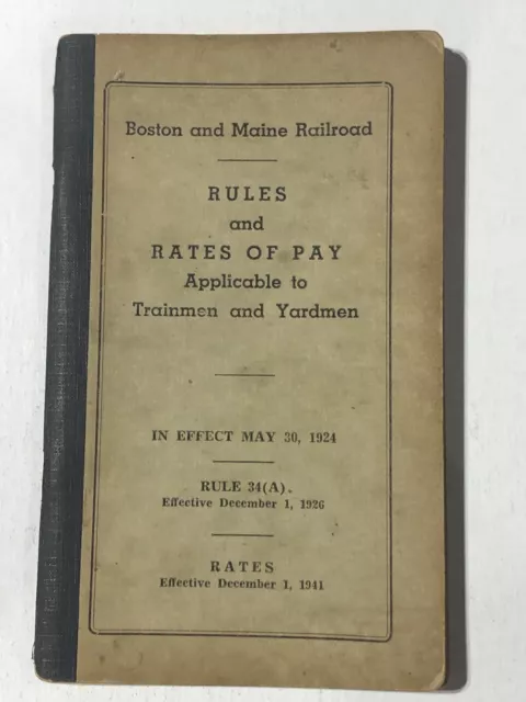 Vintage 1941 Boston & Maine B & M Railroad Rules & Rates of Pay Trainmen Yardmen