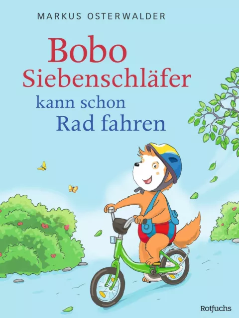 Bobo Siebenschläfer kann schon Rad fahren von Diana Steinbrede (2022) UNGELESEN