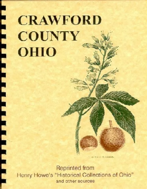 Crawford County Ohio History RP Henry Howe & others Bucyrus OH Galion Crestline