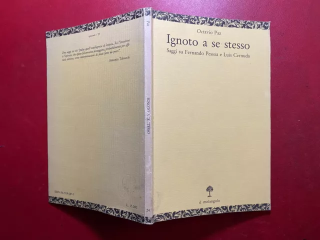 Octavio PAZ - IGNOTO A SE STESSO Ed. Melangolo (1988) Saggi su PESSOA e CERNUDA