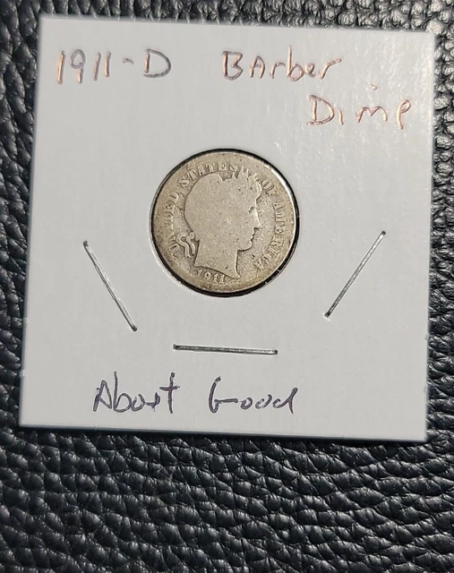1911 D Barber Dime 90% Silver About Good AG