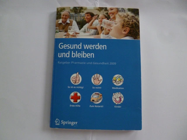 GESUND WERDEN UND bleiben Ratgeber Pharmazie und Gesundheit von 2009