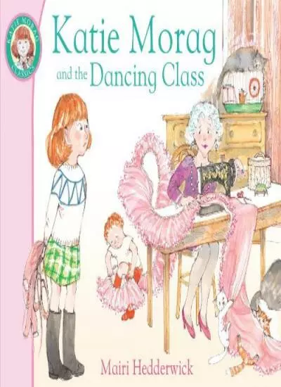 Katie Morag and the Dancing Class,Mairi Hedderwick