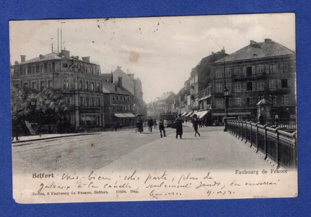 Hc * CPA / Carte Postale : Belfort -  Faubourg de France 1904