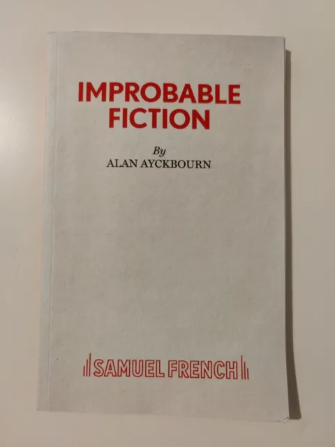 Improbable Fiction by Alan Ayckbourn (Paperback, 2007)