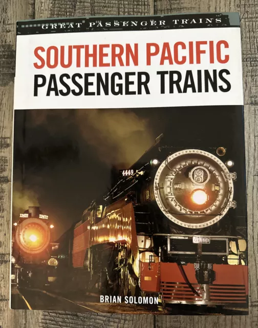 Southern Pacific Passenger Trains by Brian Solomon- Hardcover - VERY GOOD