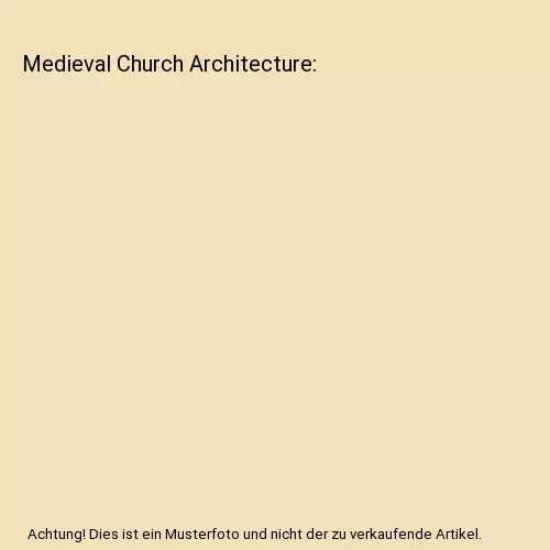 Medieval Church Architecture, Jon Cannon