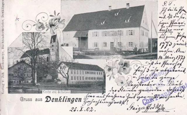 1902, Foto-AK Denklingen, Schule, Pfarrhof, Kirche