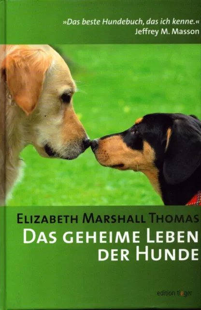 Das geheime Leben der Hunde von Elizabeth Marshall Thomas