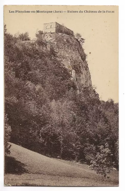 CPA " Les Planches en Montagne - Ruines du Château de la Folie