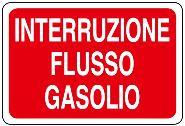 ADESIVO Cartello segnaletica interruzione flusso gasolio 200x300 mm