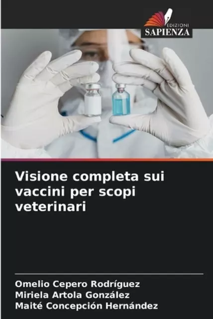 Visione completa sui vaccini per scopi veterinari by Omelio Cepero Rodriguez Pap