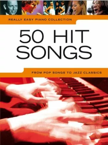 Really Easy Piano 50 Hit Songs