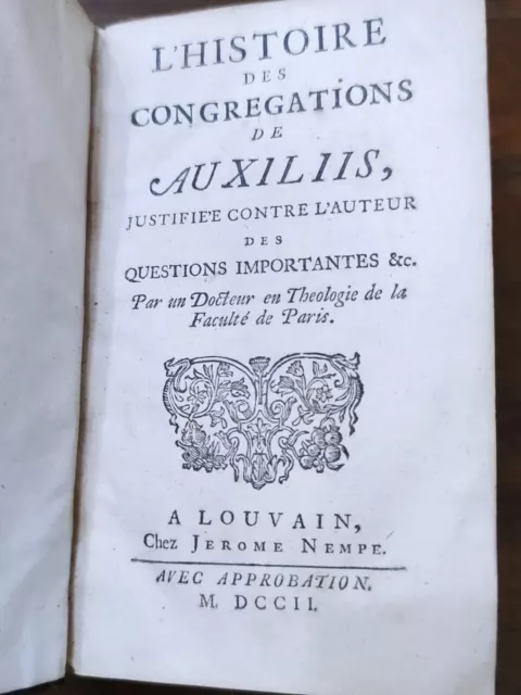 L'histoire des congrégations de Auxiliis 1702