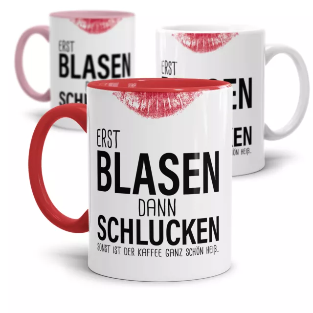 Sexy-Tasse "Erst schlucken dann blasen..." zweideutig | Büro | Kollegin | Witzig