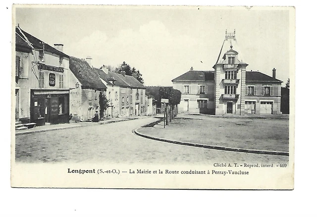 91   Longpont  La Mairie Et La Route Conduisant A Perray Vaucluse