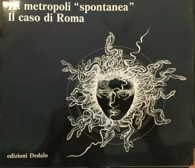 Clemente-Perego, La Metropoli "Spontanea". Il Caso Di Roma, Dedalo