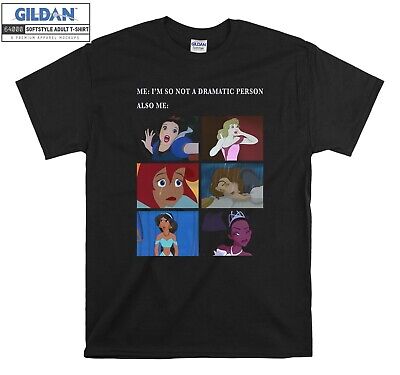 Disney Princess Not Dramatic T-shirt Gift T shirt Men Women Unisex Tshirt 6296