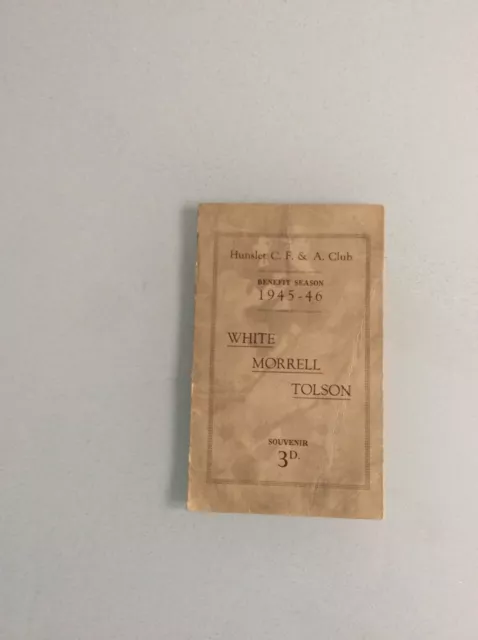 Hunslet Testimonial Booklet 1945 - 1946 White, Morrell, Tolson Benefit Season