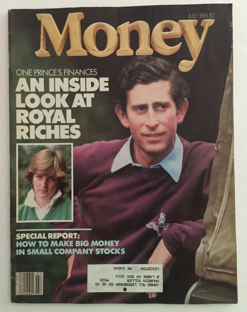 MONEY MAGAZINE JULY, 1981 Inside Look at Royal Riches Prince Charles ...