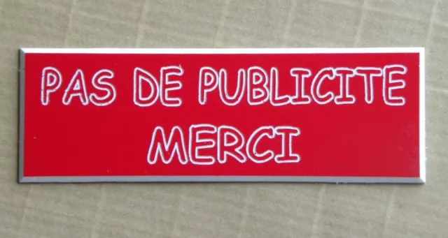 plaque gravée PAS DE PUBLICITE MERCI STOP PUB ((2 versions) petit format