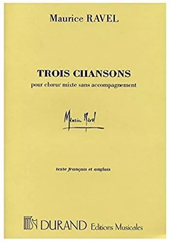 Trois chansons pour choeur mixte sans accompagnement : Texte français et anglais