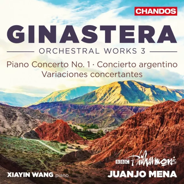 Ginastera: Orchestral Works Vol.3 [Xiayin Wang; BBC Philharmonic Orchestra; Juan