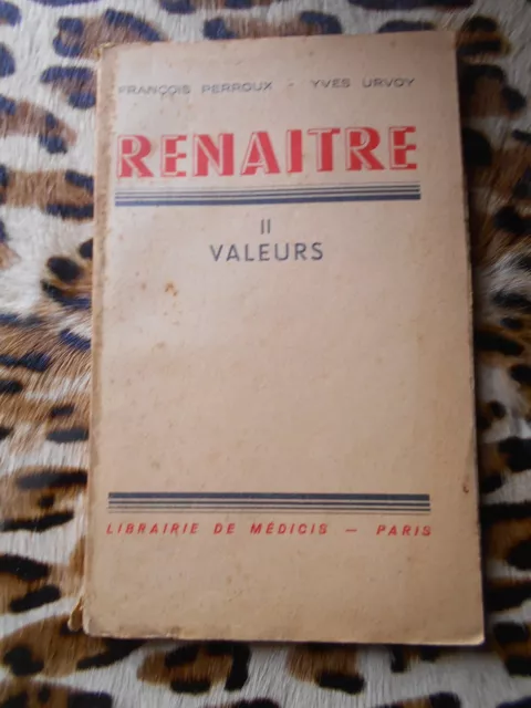 PERROUX, URVOY	Renaître 2 : Valeurs - Librairie de Médicis