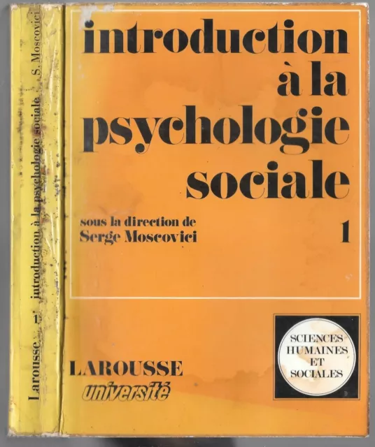 Introduction à la Psychologie Sociale par Serge MOSCOVICI TOME1 Science humaine