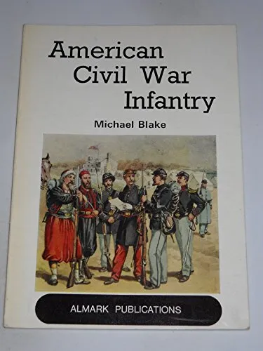 American Civil War Infantry (Hardcover), Blake, Michael