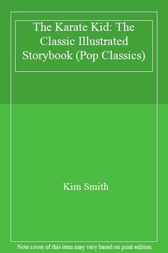 The Karate Kid: The Classic Illustrated Storybook (Pop Classics)