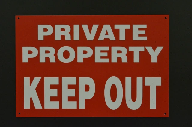 Private Property Keep Out 850 Micron Plastic / 3mm Metal Sign - Choice Of Sizes