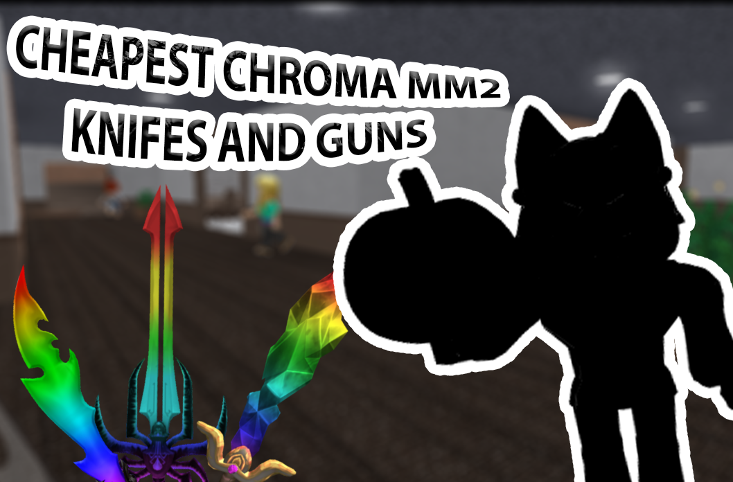 Biggest Sale Cheapest Roblox Murder Mystery 2 Mm2 Chromas Chroma Knives Guns 19 00 Picclick Uk - murder mystery old roblox