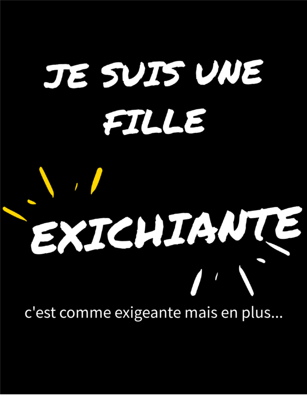 T Shirt Noir Femme Exichiante Femmes Exigente Mode Style Humour Anniversaire Fr Eur 16 50 Picclick Fr