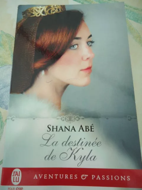 Aventures Et Passions 9003 - Shana Abe - La Destinee De Kyla