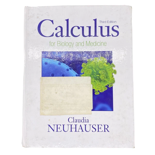 Calculus for Biology and Medicine Claudia Neuhauser 3rd Third Edition Hardcover