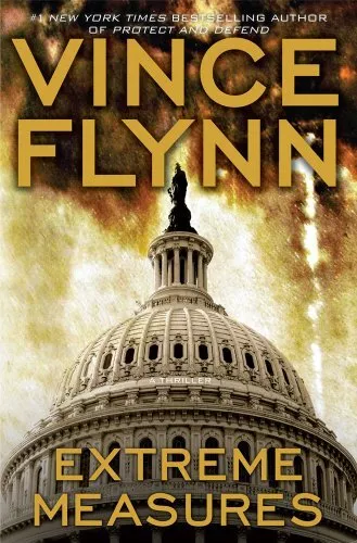 Extreme Measures: A Thriller by Flynn, Vince Book The Cheap Fast Free Post