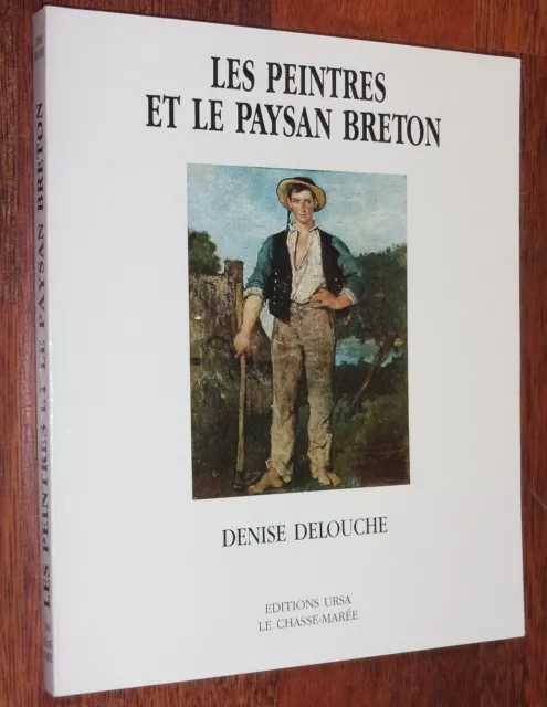 Denise Delouche LES PEINTRES ET LE PAYSAN BRETON 1988 peinture Bretagne