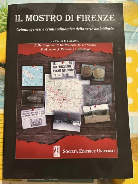 Il Mostro di Firenze. Criminogenesi e criminodinamica della serie omicidiaria