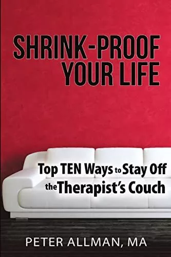 Shrink-Proof Your Life: Top Ten Way..., Allman, Ma, Pet