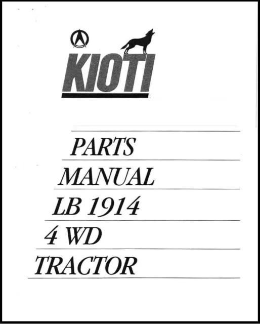 Tractor Service Parts Manual Kioti Tractor LB1914 4WD - 121 Pages