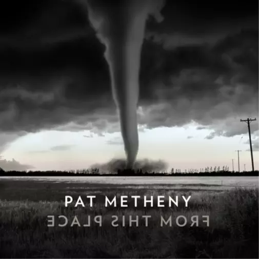 Pat Metheny From This Place (CD) Album