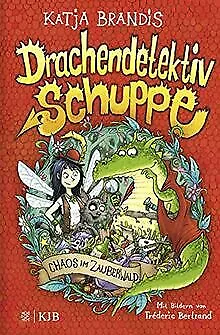 Drachendetektiv Schuppe – Chaos im Zauberwald: Band... | Buch | Zustand sehr gut