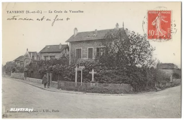 taverny (95) la croix de vaucelles , envoyée en 1915