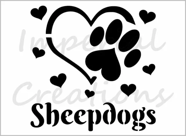 I Love Sheepdogs Stencil Paw Print Dog Heart 8.5" x 11" Reusable Sheet S1058