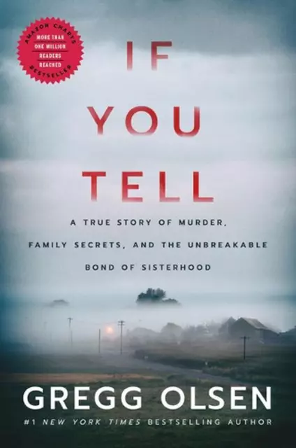 If You Tell: A True Story of Murder, Family Secrets, and the Unbreakable Bond of