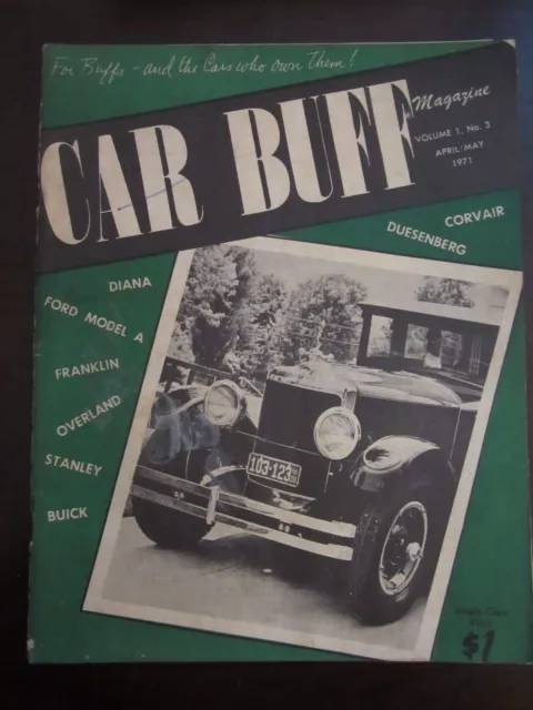 Car Buff Magazine April  May 1971 Volume 1 No. 3 Duesenberg Corvair Model A (AI)